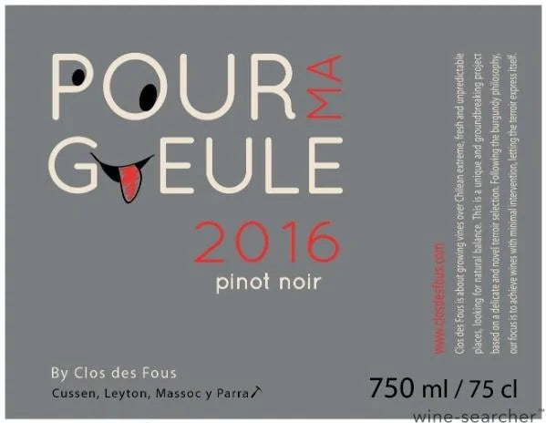 Clos des Fous Pour Ma Gueule Pinot Noir