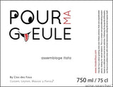 Clos des Fous Pour Ma Gueule Itata Assemblage