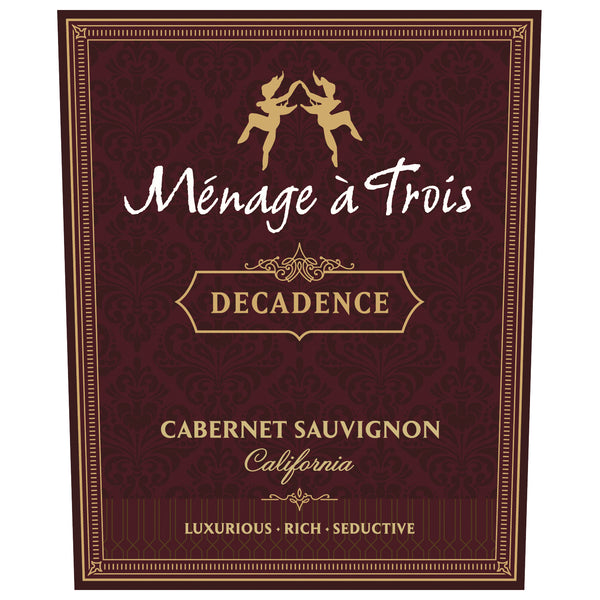 Menage a Trois "Decadence" Cabernet