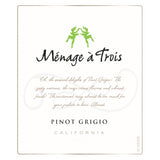 Menage a Trois Pinot Grigio