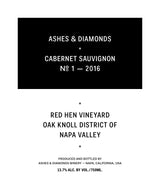 Ashes & Diamonds Cabernet Sauvignon, Red Hen Vineyard, Oak Knoll